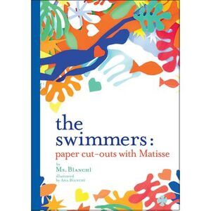 The Swimmers: Paper Cut-Outs with Matisse -- Bianchi